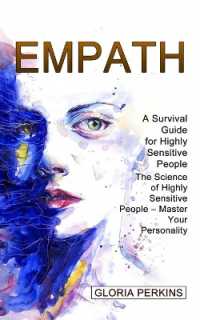 Empath : A Survival Guide for Highly Sensitive People (The Science of Highly Sensitive People - Master Your Personality)