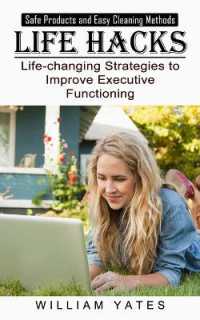 Life Hacks : Safe Products and Easy Cleaning Methods (Life-changing Strategies to Improve Executive Functioning)