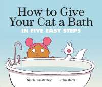 How to Give Your Cat a Bath : in Five Easy Steps
