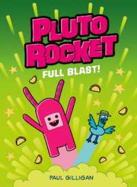Pluto Rocket: Full Blast! (Pluto Rocket #3) (Pluto Rocket)