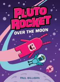 Pluto Rocket: Over the Moon (Pluto Rocket #4) (Pluto Rocket)