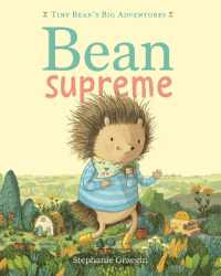 Bean Supreme (Tiny Bean's Big Adventures, Book #2) (Tiny Bean's Big Adventures)