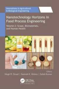 Nanotechnology Horizons in Food Process Engineering : Volume 2: Scope, Biomaterials, and Human Health (Innovations in Agricultural & Biological Engineering)