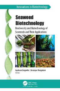 Seaweed Biotechnology : Biodiversity and Biotechnology of Seaweeds and Their Applications (Innovations in Biotechnology)
