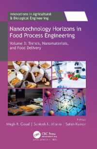 Nanotechnology Horizons in Food Process Engineering : Volume 3: Trends, Nanomaterials, and Food Delivery (Innovations in Agricultural & Biological Engineering)