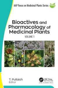 Bioactives and Pharmacology of Medicinal Plants : Volume 1