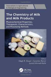 The Chemistry of Milk and Milk Products : Physicochemical Properties, Therapeutic Characteristics, and Processing Methods (Innovations in Agricultural & Biological Engineering)