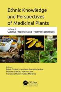 Ethnic Knowledge and Perspectives of Medicinal Plants : Volume 1: Curative Properties and Treatment Strategies