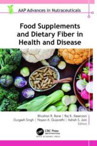 健康と病気における栄養補助食品と食物繊維<br>Food Supplements and Dietary Fiber in Health and Disease (Aap Advances in Nutraceuticals)
