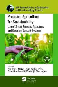 Precision Agriculture for Sustainability : Use of Smart Sensors, Actuators, and Decision Support Systems (Aap Research Notes on Optimization and Decision Making Theories)