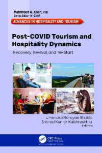 Post-COVID Tourism and Hospitality Dynamics : Recovery, Revival, and Re-Start (Advances in Hospitality and Tourism)