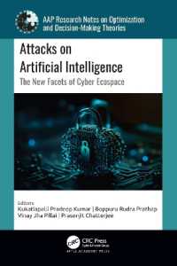 Attacks on Artificial Intelligence : The New Facets of Cyber Ecospace (Aap Research Notes on Optimization and Decision Making Theories)