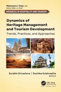 Dynamics of Heritage Management and Tourism Development : Trends, Practices, and Approaches (Advances in Hospitality and Tourism)