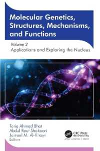 Molecular Genetics, Structures, Mechanisms, and Functions : Volume 2: Applications and Exploring the Nucleus
