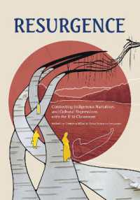 Resurgence : Engaging with Indigenous Narratives and Cultural Expressions in and Beyond the Classroom