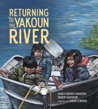 Returning to the Yakoun River (Sk'ad'a Stories Series)