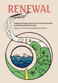Renewal : Indigenous Perspectives on Land-Based Education in and Beyond the Classroom