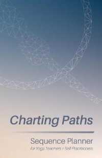 Charting Paths : Sequence Planner for Yoga Teachers + Self-Practitioners