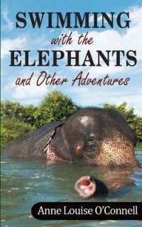 Swimming with the Elephants and Other Adventures （2ND）