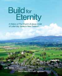 Build for Eternity : A History of the Church of Jesus Christ of Latter-day Saints in New Zealand