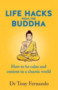 Life Hacks from the Buddha : How to be calm and content in a chaotic world