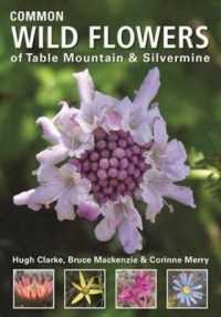 Common Wild Flowers of Table Mountain & Silvermine -- Paperback / softback （2 ed）