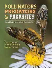 Pollinators, Predators and Parasites : The Ecological Roles of Insects in Southern Africa