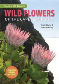 Quick ID Guide: Wild Flowers of the Cape Peninsula （3RD）