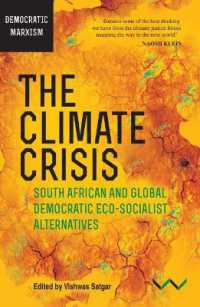 Climate Crisis, the : South African and Global Democratic Eco-Socialist Alternatives