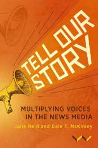 Tell Our Story : Multiplying Voices in the News Media