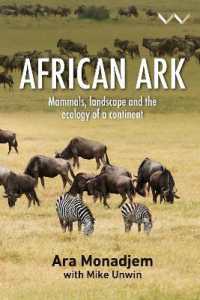 African Ark : Mammals, landscape and the ecology of a continent