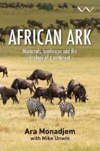 African Ark : Mammals, landscape and the ecology of a continent