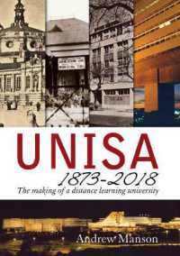 Unisa 1873-2018 : The Making of a Distance Learning University