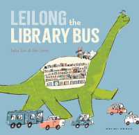 『きょうりゅうバスでとしょかんへ』（英訳）<br>Leilong the Library Bus