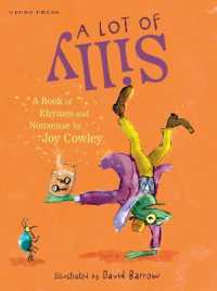 A Lot of Silly : A Book of Rhymes and Nonsense