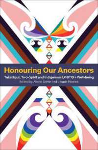 Honouring Our Ancestors : Takatapui, Two-Spirit and Indigenous LGBTQI+ Well-Being