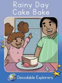 Rainy Day Cake Bake : Phonics Book 21 (Decodable Explorers)