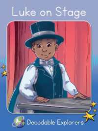 Luke on Stage : Phonics Book 26 (Decodable Explorers)