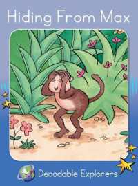 Hiding from Max : Skills Set 4 (Red Rocket Readers Decodable Explorers)