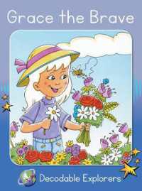 Grace the Brave : Skills Set 7 (Red Rocket Readers Decodable Explorers)