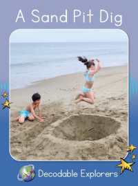 A Sand Pit Dig : Skills Set 2 (Red Rocket (Tm) Readers Decodable Explorers)