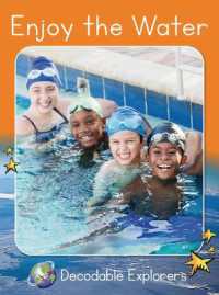 Enjoy the Water : Fluency Boost (Red Rocket (Tm) Readers Decodable Explorers)