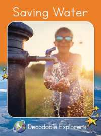 Saving Water : Fluency Boost (Red Rocket (Tm) Readers Decodable Explorers)