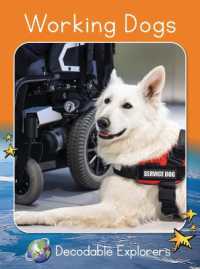 Working Dogs : Fluency Boost (Red Rocket (Tm) Readers Decodable Explorers)