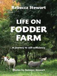 Life on Fodder Farm : A Journey to Self Sufficiency
