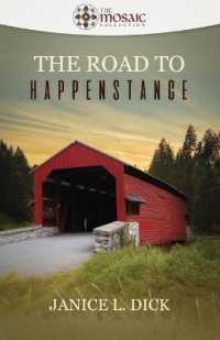 The Road to Happenstance (The Mosaic Collection)