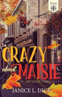 Crazy About Maisie (Happenstance Chronicles") 〈2〉