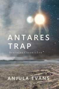 Antares Trap (Scorpius Chronicles) （2ND）