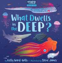 What Dwells in the Deep? (Yikes! Discovery Series) （Board Book）