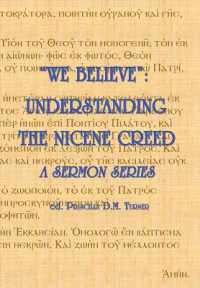 "We Believe": Understanding the Nicene Creed